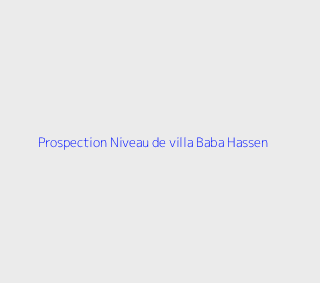 Prospection Niveau de villa  Alger